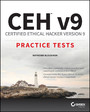 CEH v9 - Certified Ethical Hacker Version 9 Practice Tests