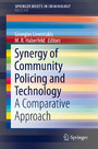 Synergy of Community Policing and Technology - A Comparative Approach