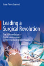 Leading a Surgical Revolution - The AO Foundation - Social Entrepreneurs in the Treatment of Bone Trauma