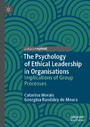 The Psychology of Ethical Leadership in Organisations - Implications of Group Processes