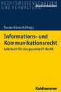 Informations- und Kommunikationsrecht - Lehrbuch für das gesamte IT-Recht