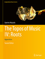 The Topos of Music IV: Roots - Appendices