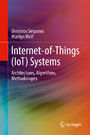 Internet-of-Things (IoT) Systems - Architectures, Algorithms, Methodologies