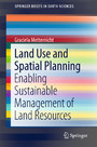 Land Use and Spatial Planning - Enabling Sustainable Management of Land Resources