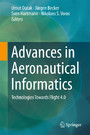 Advances in Aeronautical Informatics - Technologies Towards Flight 4.0