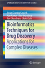 Bioinformatics Techniques for Drug Discovery - Applications for Complex Diseases