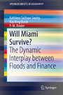 Will Miami Survive? - The Dynamic Interplay between Floods and Finance