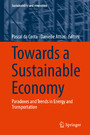 Towards a Sustainable Economy - Paradoxes and Trends in Energy and Transportation
