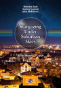 Stargazing Under Suburban Skies - A Star-Hopper's Guide