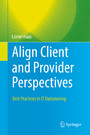 Align Client and Provider Perspectives - Best Practices in IT Outsourcing