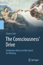 The Consciousness' Drive - Information Need and the Search for Meaning