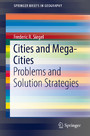 Cities and Mega-Cities - Problems and Solution Strategies