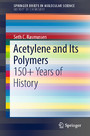 Acetylene and Its Polymers - 150+ Years of History