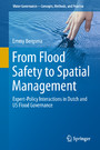 From Flood Safety to Spatial Management - Expert-Policy Interactions in Dutch and US Flood Governance