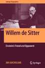 Willem de Sitter - Einstein's Friend and Opponent