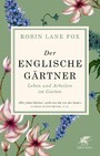 Der englische Gärtner - Leben und Arbeiten im Garten