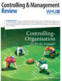Controlling & Management Review Sonderheft 3-2016 - Controlling-Organisation - Fit für die Zukunft?