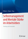 Selbstmanagement und Mentale Stärke im Arbeitsleben - Training und Evaluation