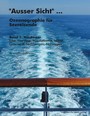 "Ausser Sicht" ... Ozeanographie für Seereisende - Band 1: Nordmeer (Elbe, Nordsee, Nordatlantik, Island, Grönland, Spitzbergen, Norwegen)
