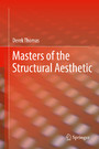 Masters of the Structural Aesthetic