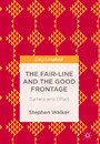 The Fair-Line and the Good Frontage - Surface and Effect