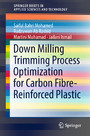 Down Milling Trimming Process Optimization for Carbon Fiber-Reinforced Plastic