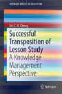 Successful Transposition of Lesson Study - A Knowledge Management Perspective