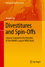 Divestitures and Spin-Offs - Lessons Learned in the Trenches of the World's Largest M&A Deals