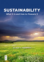 Sustainability - What It Is and How to Measure It