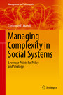 Managing Complexity in Social Systems - Leverage Points for Policy and Strategy