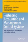 Reshaping Accounting and Management Control Systems - New Opportunities from Business Information Systems