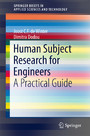 Human Subject Research for Engineers - A Practical Guide