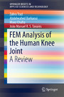 FEM Analysis of the Human Knee Joint - A Review