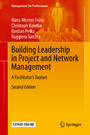 Building Leadership in Project and Network Management - A Facilitator's Toolset