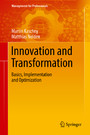 Innovation and Transformation - Basics, Implementation and Optimization