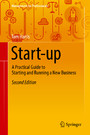 Start-up - A Practical Guide to Starting and Running a New Business