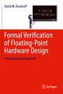 Formal Verification of Floating-Point Hardware Design - A Mathematical Approach
