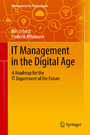 IT Management in the Digital Age - A Roadmap for the IT Department of the Future