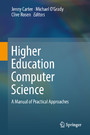 Higher Education Computer Science - A Manual of Practical Approaches