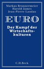 Euro - Der Kampf der Wirtschaftskulturen