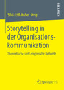 Storytelling in der Organisationskommunikation - Theoretische und empirische Befunde