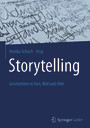 Storytelling - Geschichten in Text, Bild und Film