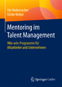 Mentoring im Talent Management - Win-win-Programme für Mitarbeiter und Unternehmen
