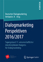 Dialogmarketing Perspektiven 2016/2017 - Tagungsband 11. wissenschaftlicher interdisziplinärer Kongress für Dialogmarketing