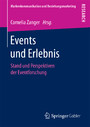 Events und Erlebnis - Stand und Perspektiven der Eventforschung