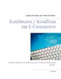 Kaufmann / Kauffrau im E-Commerce - Sortimentsbewirtschaftung und Vertragsanbahnung