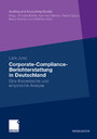 Corporate-Compliance-Berichterstattung in Deutschland - Eine theoretische und empirische Analyse