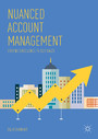 Nuanced Account Management - Driving Excellence in B2B Sales